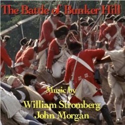 The Battle of Bunker Hill Soundtrack (John Morgan, William Stromberg) - Cartula