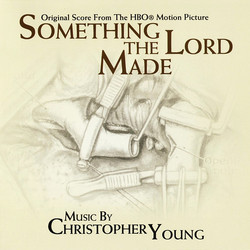 Something the Lord Made Soundtrack (Christopher Young) - Cartula