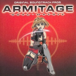 Armitage III: Dual-Matrix / Poly-Matrix Soundtrack (Julian Mack, Hiroyuki Namba) - Cartula