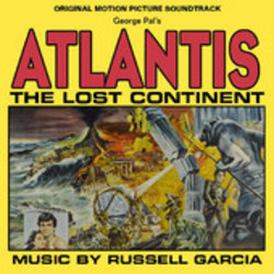 Atlantis: The Lost Continent Soundtrack (Russell Garcia) - Cartula