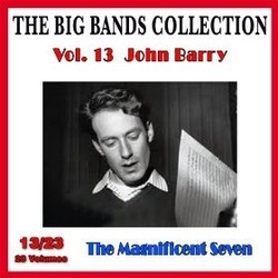 The Big Bands Collection, Vol.13/23: John Barry - The Magnificent Seven Soundtrack (John Barry) - Cartula