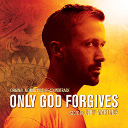 Only God Forgives Soundtrack (Cliff Martinez) - Cartula