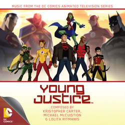 Young Justice Soundtrack (Kristopher Carter, Michael McCuistion, Lolita Ritmanis) - Cartula