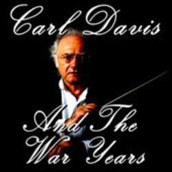 Carl Davis and the War Years Soundtrack (Carl Davis) - Cartula