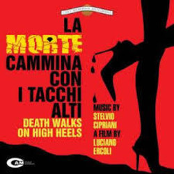 La Morte Cammina con i Tacchi Alti Soundtrack (Stelvio Cipriani) - Cartula