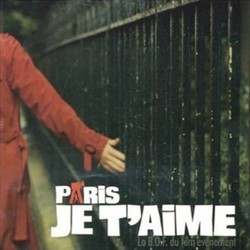 Paris Je T'Aime Soundtrack (Pierre Adenot, Michael Andrews, Leslie Feist, Reinhold Heil, Johnny Klimek, Marie Sabbah, Tom Tykwer) - Cartula