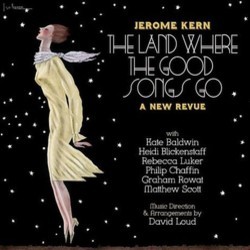 The Land Where The Good Songs Go Soundtrack (Jerome Kern, David Loud) - Cartula