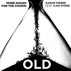 Old: More Dough For The Cookin' Soundtrack (Aaron Pierre) - Cartula