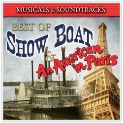 Best of Show Boat & An American in Paris Soundtrack (George Gershwin, Ira Gershwin, Oscar Hammerstein II, Jerome Kern) - Cartula