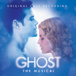 Ghost - The Musical Soundtrack (Glen Ballard, Glen Ballard, Bruce Joel Rubin, Dave Stewart, Dave Stewart) - Cartula
