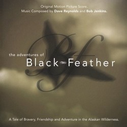 The Adventures of Black Feather Soundtrack (Bob Jenkins, David Reynolds) - Cartula
