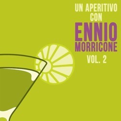 Un Aperitivo con Ennio Morricone, Vol. 2 Soundtrack (Ennio Morricone) - Cartula