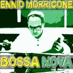 Ennio Morricone: Bossa Nova Soundtrack (Ennio Morricone) - Cartula