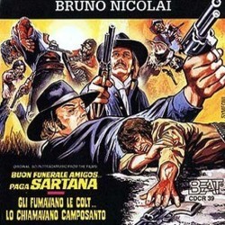 Buon Funerale Amigos, Paga Sartana / Gli Fumavano Le Colt... Lo Chiamavano Camposanto Soundtrack (Bruno Nicolai) - Cartula