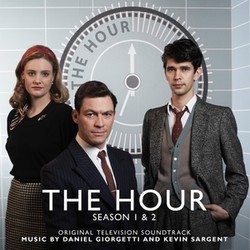 The Hour Season 1 & 2 Soundtrack (Daniel Giorgetti, Kevin Sargent) - Cartula
