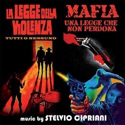 La Legge de la violenza / Mafia: Una legge che non perdona Soundtrack (Stelvio Cipriani) - Cartula
