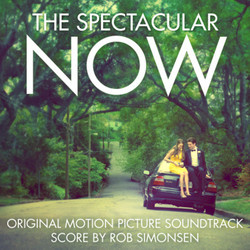 The Spectacular Now Soundtrack (Rob Simonsen) - Cartula