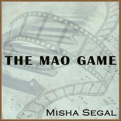 The Mao Game Soundtrack (Michael Easton, Vivian Kubrick, Misha Segal, Yuri Worontschak) - Cartula