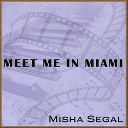 Meet Me in Miami Soundtrack (Kris Baines, Misha Segal) - Cartula