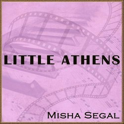 Little Athens Soundtrack (Misha Segal) - Cartula