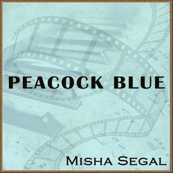 Peacock Blues Soundtrack (Misha Segal) - Cartula