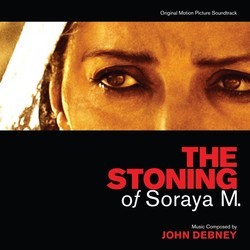 The Stoning of Soraya M. Soundtrack (John Debney) - Cartula