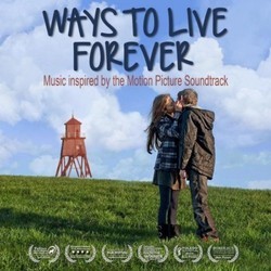 Ways to Live Forever Soundtrack (Various Artists, Csar Benito) - Cartula