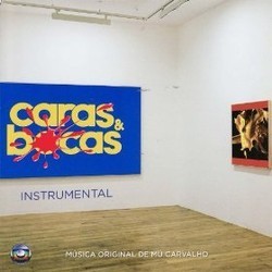 Caras & Bocas Soundtrack (Mu Carvalho) - Cartula
