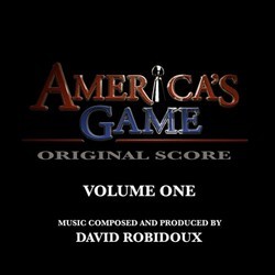America's Game, Vol.1 Soundtrack (David Robidoux) - Cartula