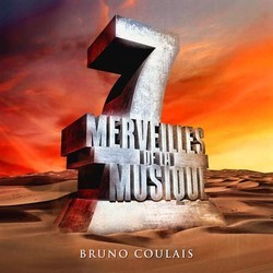 7 Merveilles de la Musique: Bruno Coulais Soundtrack (Bruno Coulais) - Cartula