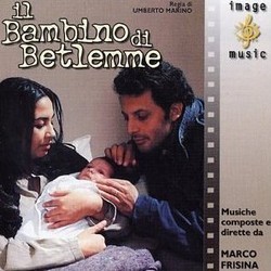 il Bambino di Betlemme Soundtrack (Marco Frisina) - Cartula