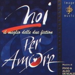 Noi / Per Amore Soundtrack (Aldo De Scalzi,  Pivio) - Cartula