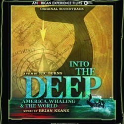 Into the Deep: America, Whaling & The World Soundtrack (Brian Keane) - Cartula