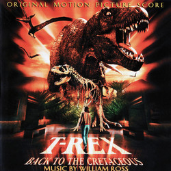 T-Rex: Back to the Cretaceous Soundtrack (William Ross) - Cartula