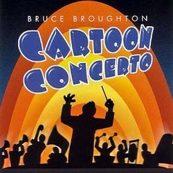 Cartoon Concerto Soundtrack (Bruce Broughton) - Cartula