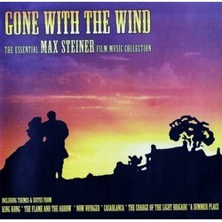 Gone With The Wind: The Essential Max Steiner Film Music Collection Soundtrack (Max Steiner) - Cartula