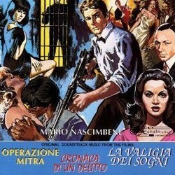 Cronaca di un Delitto / Operazione Mitra / La Valigia dei Sogni Soundtrack (Mario Nascimbene) - Cartula