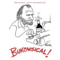 Bukowsikal! Soundtrack (Spencer Green, Gary Stockdale, Gary Stockdale) - Cartula