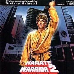 Karate Warrior 2 Soundtrack (Stefano Mainetti) - Cartula