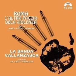 Roma l'Altra Faccia della Violenza / La Banda Vallanzasca Soundtrack (Franco Bixio, Fabio Frizzi, Sergio Montori, Gian Paolo Chiti, Vince Tempera) - Cartula