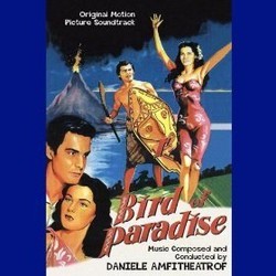 Bird of Paradise Soundtrack (Daniele Amfitheatrof) - Cartula