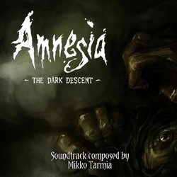 Amnesia: The Dark Descent Soundtrack (Mikko Tarmia) - Cartula