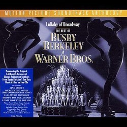 Lullaby of Broadway: The Best of Busby Berkeley at Warner Bros. Soundtrack (Original Cast, Al Dubin, Sammy Fain, Irving Kahal, Bernhard Kaun, Heinz Roemheld, Harry Warren) - Cartula