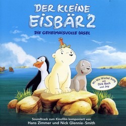 Der Kleine Eisbr 2 - Die geheimnisvolle Insel Soundtrack (Nick Glennie-Smith, Hans Zimmer) - Cartula
