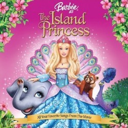 Barbie as The Island Princess Soundtrack (Various Artists, Arnie Roth) - Cartula