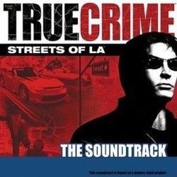 True Crime: Streets of LA Soundtrack (Various Artists, Sean Murray) - Cartula
