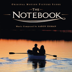 The Notebook Soundtrack (Aaron Zigman) - Cartula