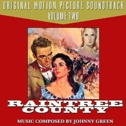 Raintree County - Volume Two Soundtrack (Johnny Green) - Cartula