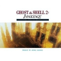 Ghost in the Shell 2: Innocence Soundtrack (Kenji Kawai) - Cartula