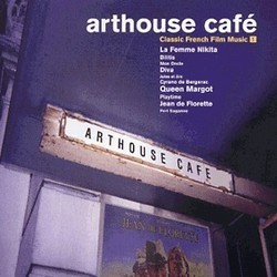 Arthouse Cafe Soundtrack (Franck Barcellini, Goran Bregovic, Vladimir Cosma, Georges Delerue, Jean-Claude Petit, Philippe Sarde, Eric Serra,  Vangelis) - Cartula
